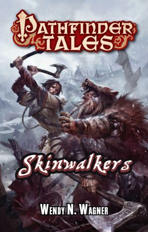 [Pathfinder Tales 19] • Skinwalkers